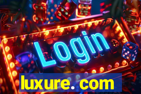 luxure. com